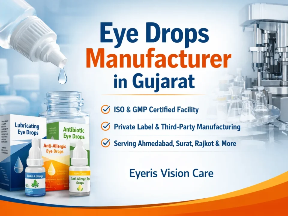 Eye Drops Manufacturer in Gujarat
