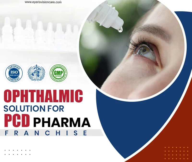 How to Start an Eye Drop PCD Franchise with Minimum Investment